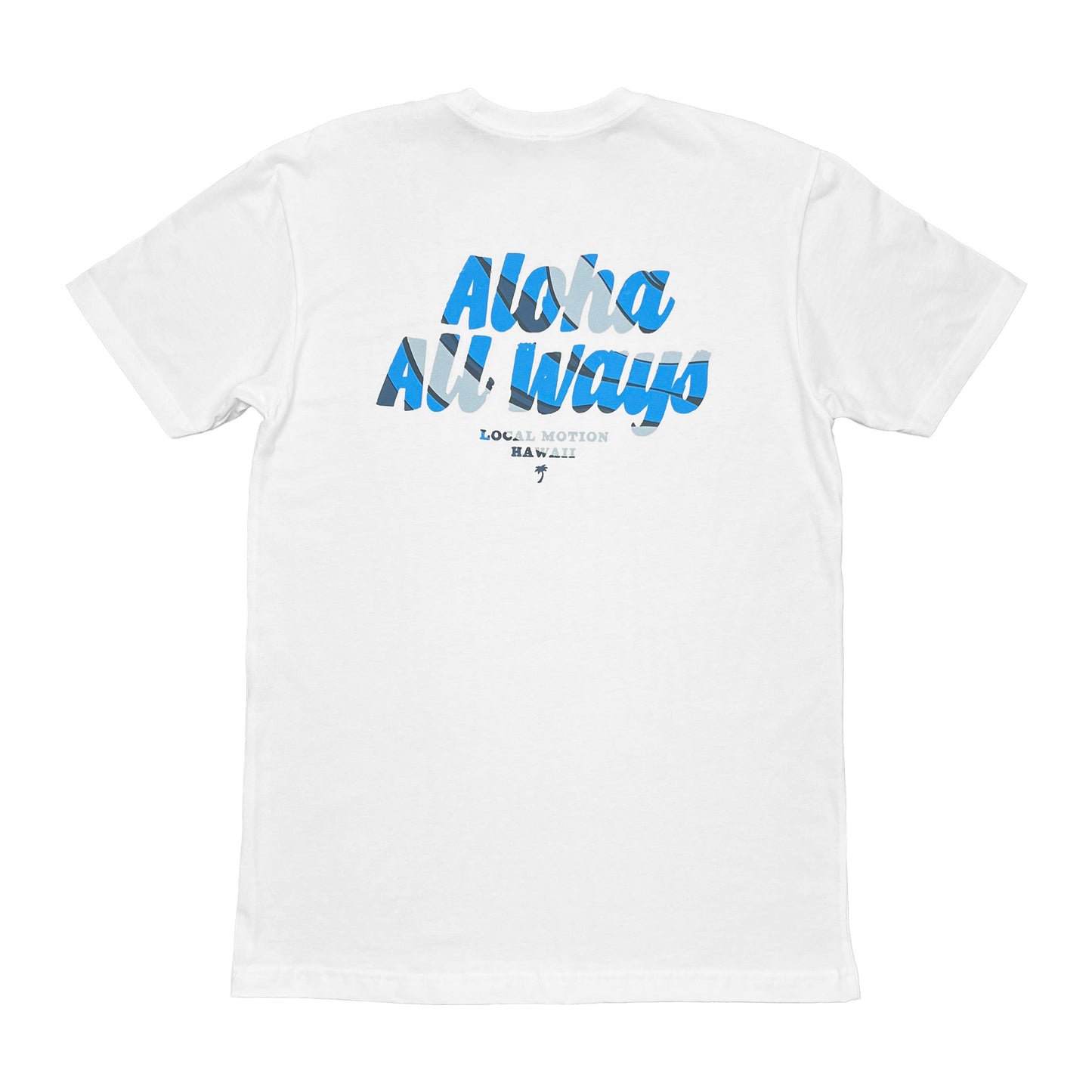 ALL WAYS TEE