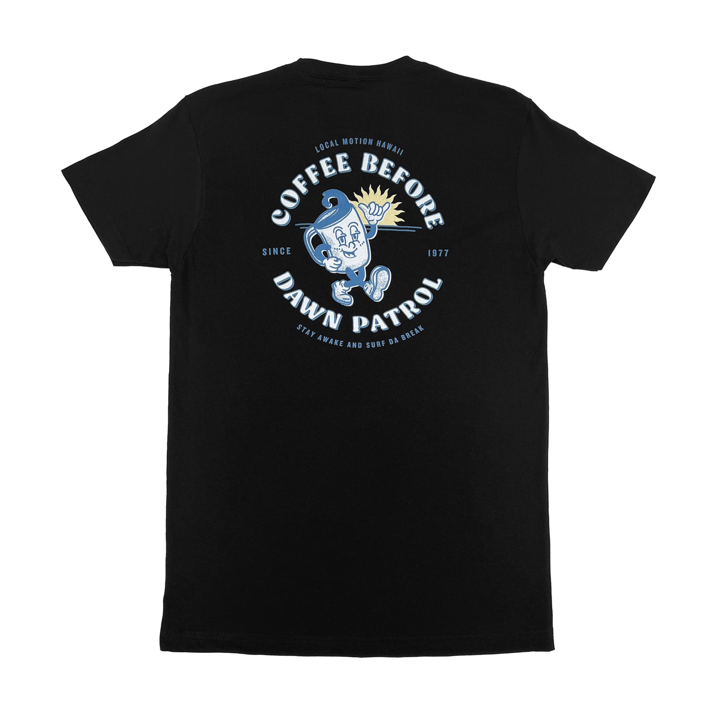 DAWN PATROL DRINK TEE