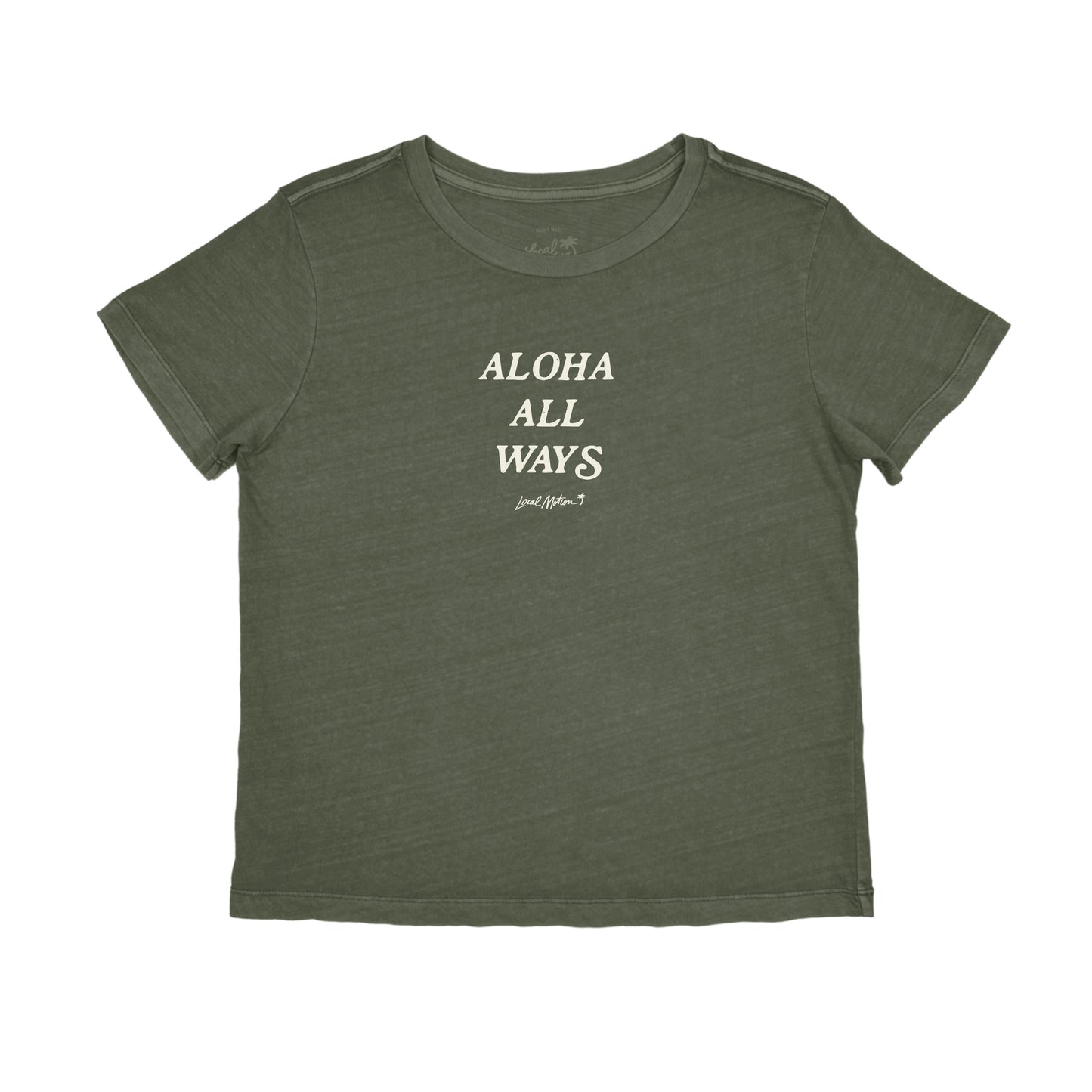 ALOHA ALL WAYS TEE