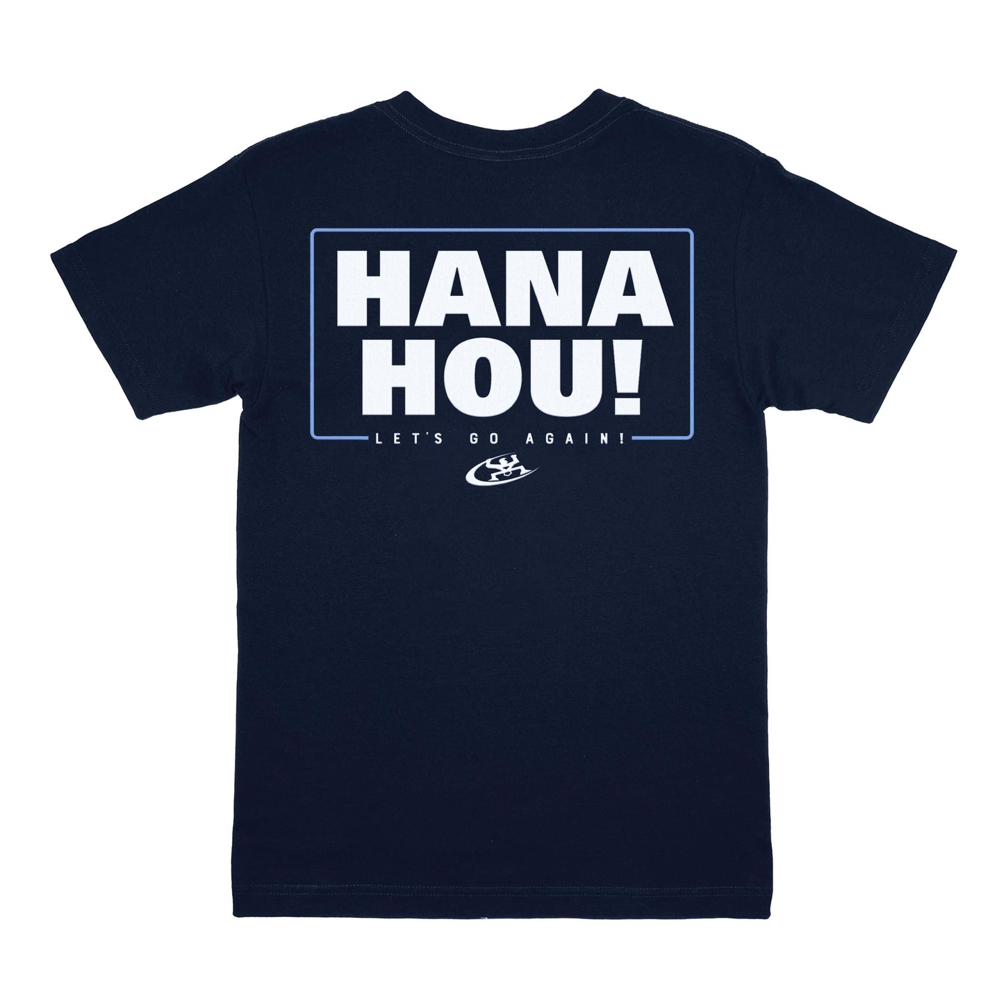 HANA HOU TEE