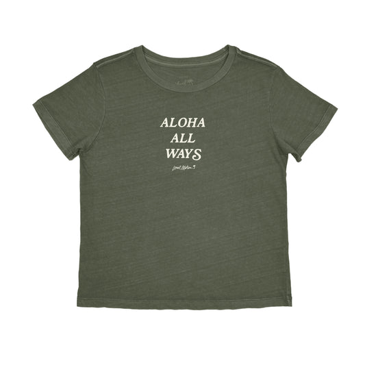 ALOHA ALL WAYS TEE
