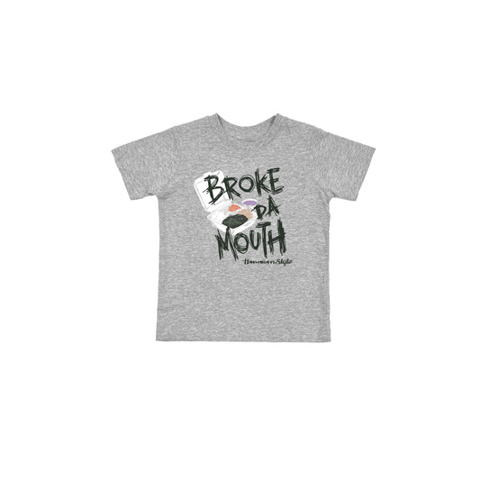 BROKE DA MOUTH KIDS TEE