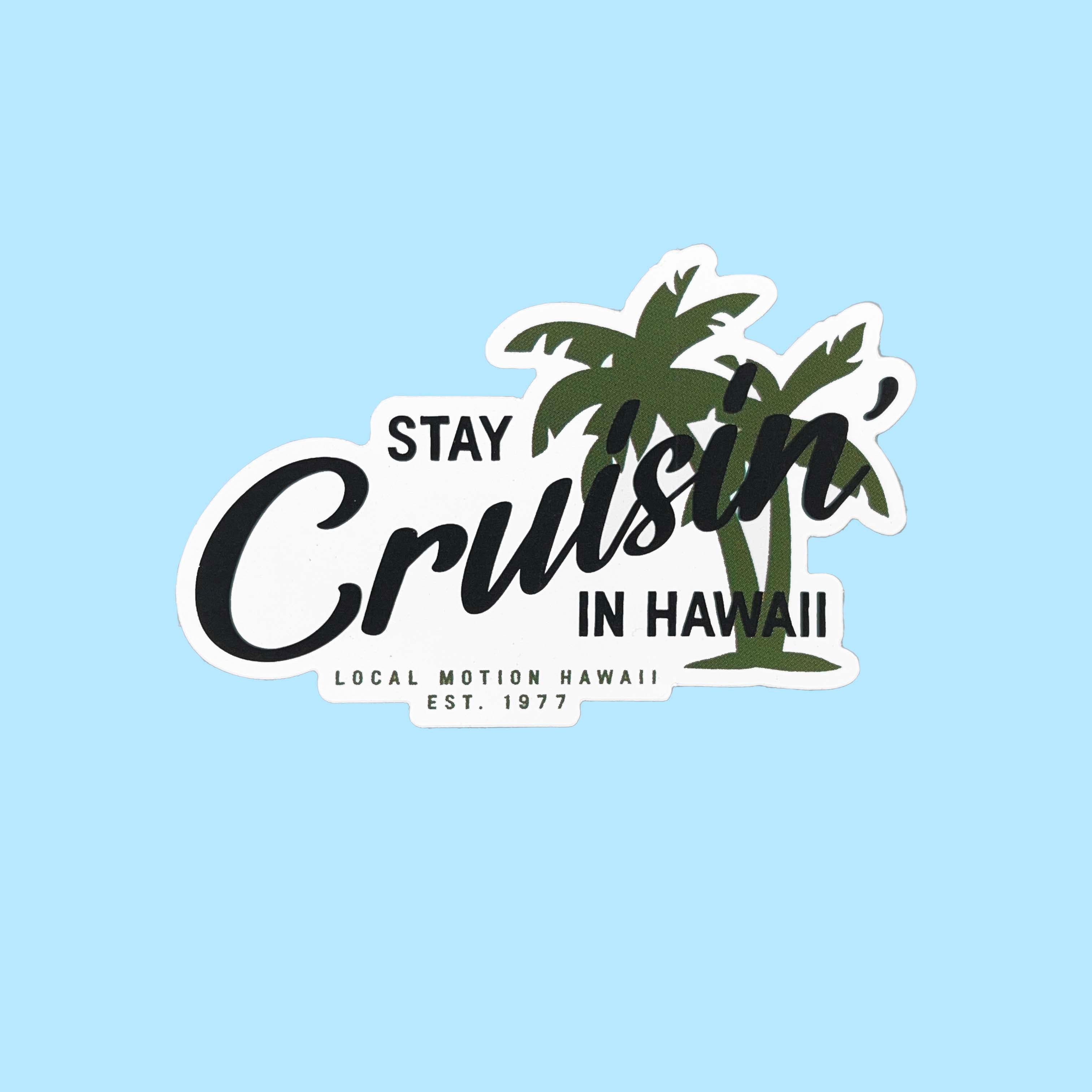 STAY CRUISIN' DECAL