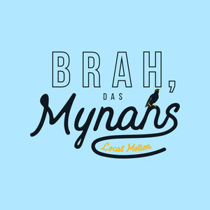 MYNAHS BRAH DECAL